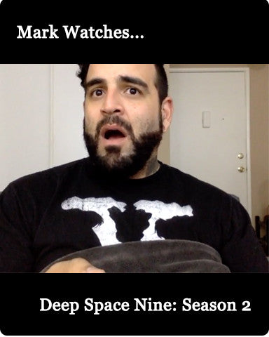 Mark Watches 'Deep Space Nine': Season 2