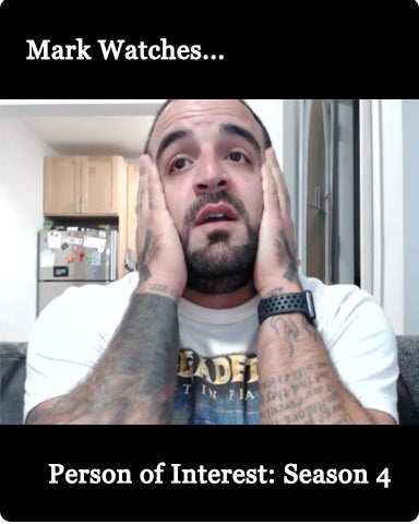 Mark Watches 'Person of Interest': Season 4