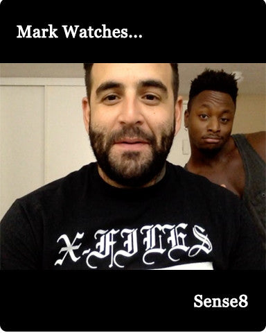Mark Watches 'Sense8'