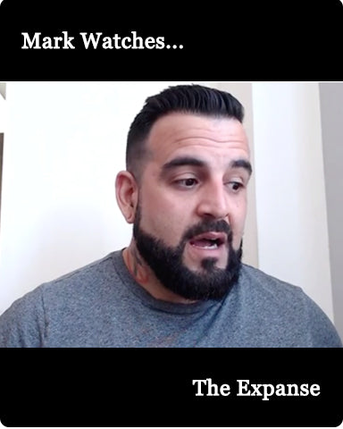 Mark Watches 'The Expanse'