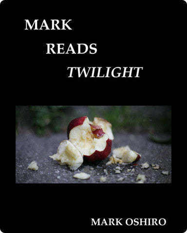 Mark Reads Twilight