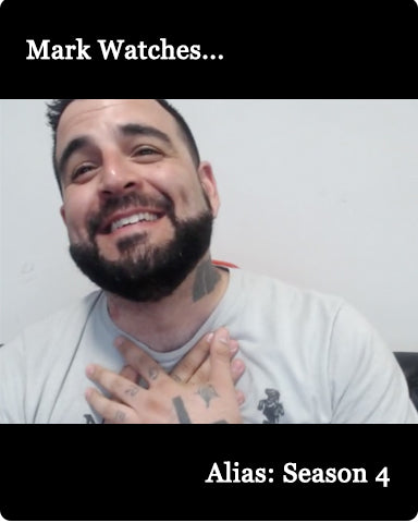 Mark Watches 'Alias':  Season 4
