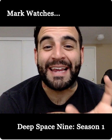 Mark Watches 'Deep Space Nine': Season 1