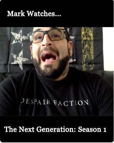 Mark Watches 'The Next Generation': Season 1