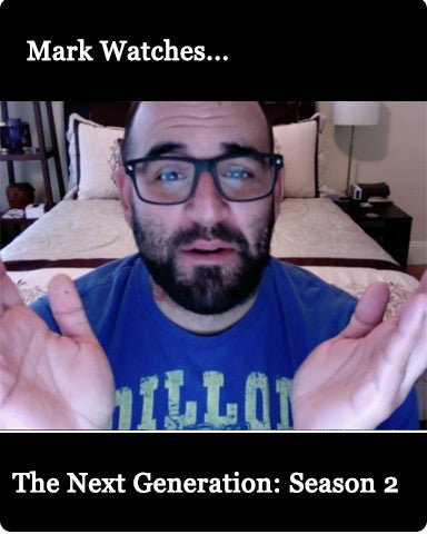 Mark Watches 'The Next Generation': Season 2